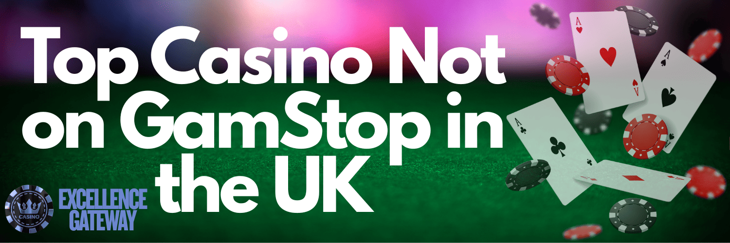 Discovering the Best Casinos Not on Gamstop UK 573546125